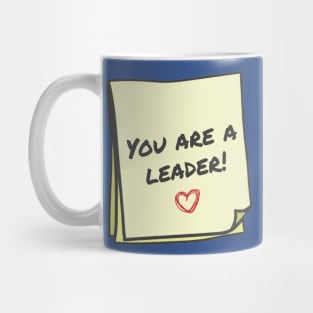 You are a leader Mug